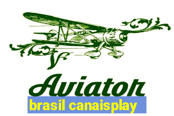 brasil canaisplay